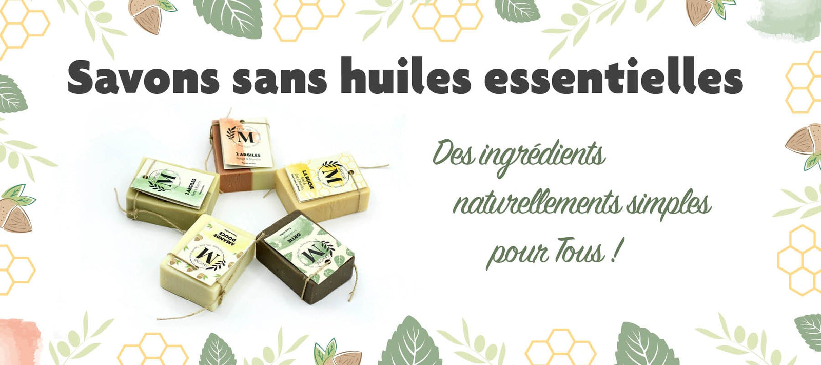 Savons sans huiles essentielles
